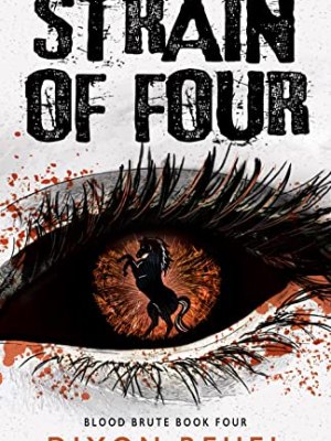 Strain of Four: Blood Brute, Book Four