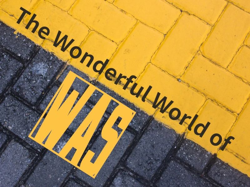 The Wonderful World of Was: September 2023… Out Now!